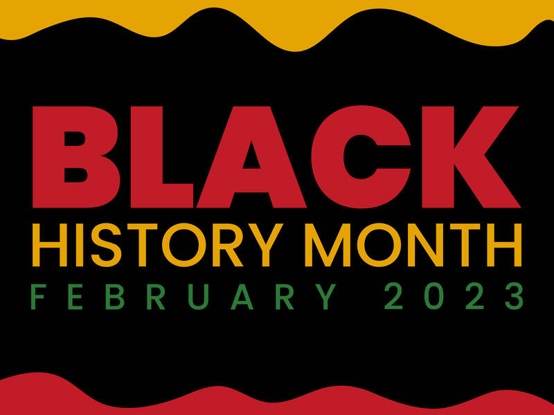 A yellow squiggly shape at the top and a red squiggly shape at the bottom. In the middle text reads \"BLACK HISTORY MONTH FEBRUARY 2023\"