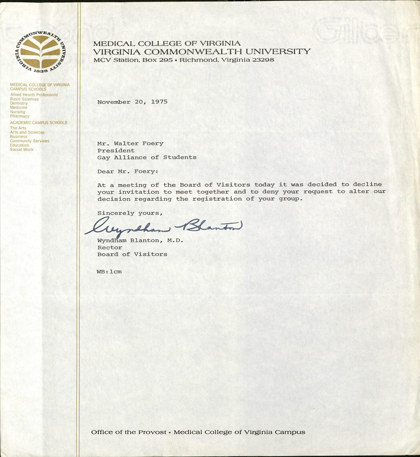 Correspondence between Walter Foery of the Gay Alliance of Students and Wyndham Blanton, M.D., rector, VCU Board of Visitors, Nov. 20, 1975.
<br>Source: The VCU Gay Alliance of Students Collection, 1974-1976, a collection in Special Collections and Archives, James Branch Cabell Library

