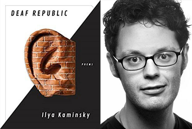 A book cover with \"Deaf Republic\" and \"Ilya Kaminsky\" listed on the left. A portrait of Ilya Kaminsky is on the right.