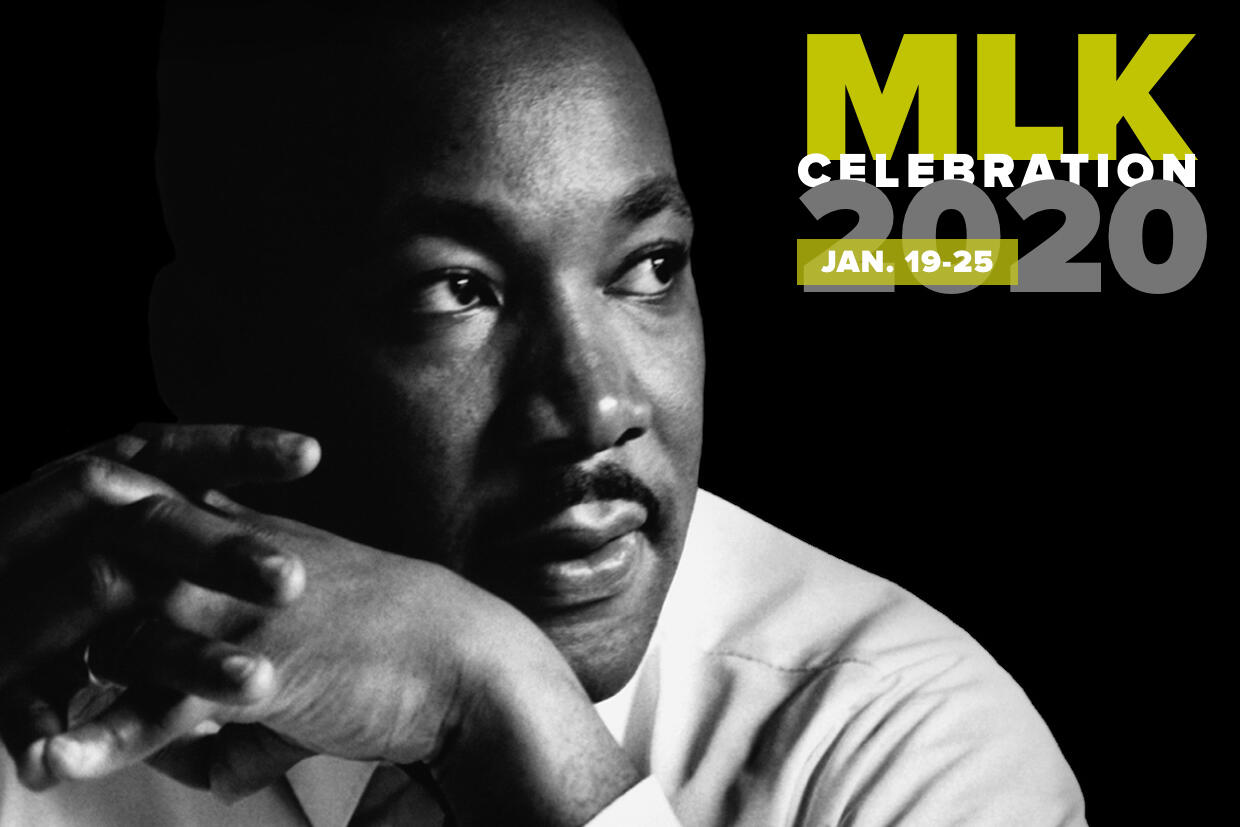 Photo of Dr. Martin Luther King, Jr., with \"MLK Celebration 2020, Jan. 19-25\" displayed on the top right.