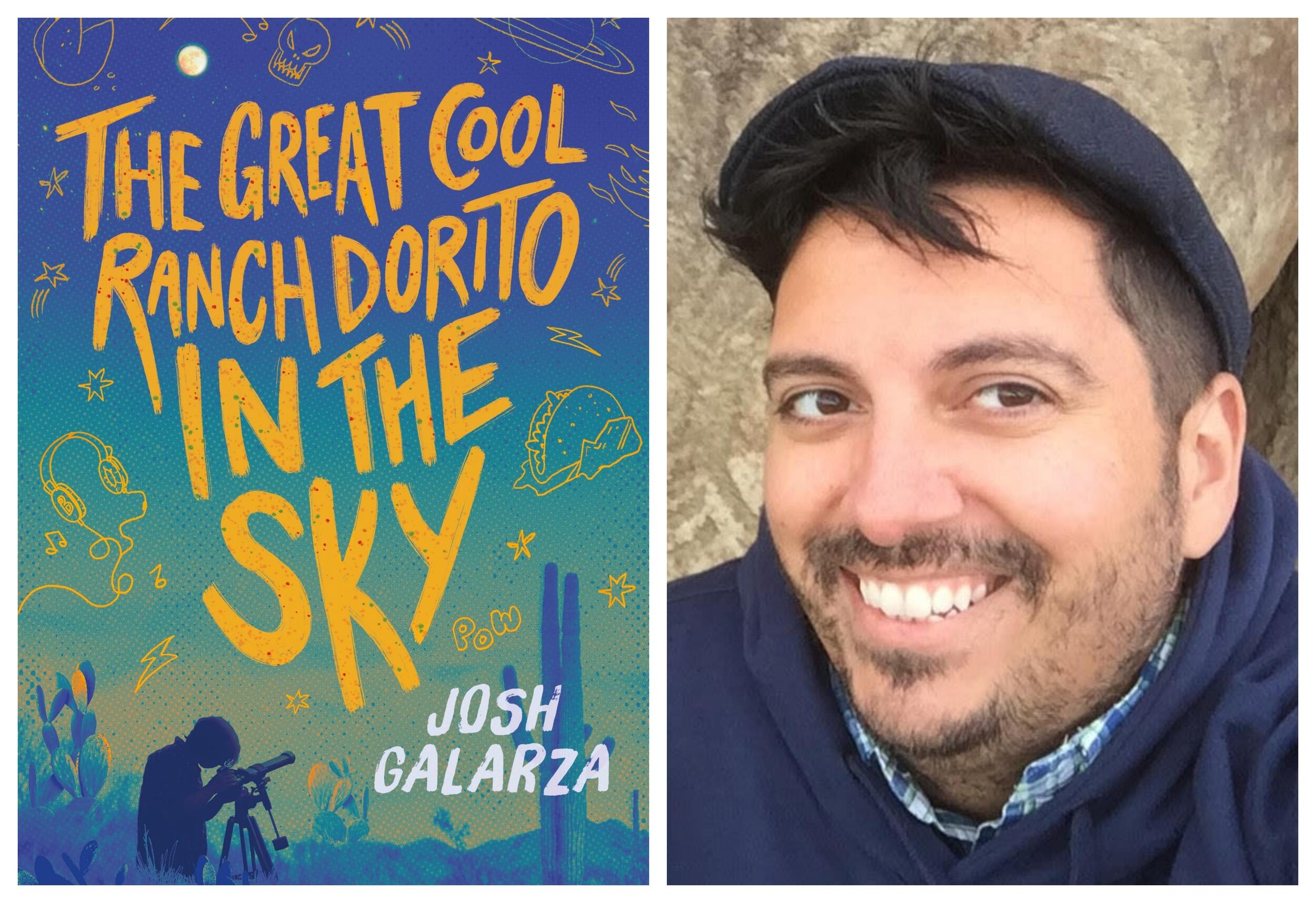 A photo of a a book cover next to a photo of a man. The book cover says \"THE GREAT COOL RANCH DORITO IN THE SKY\" in yellow letters and \"JOSH GALARZA\" in white letters. 
