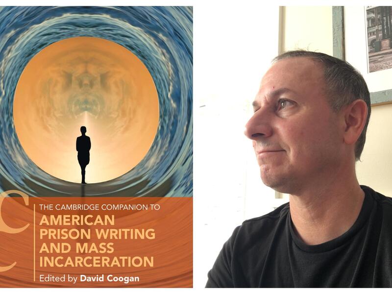 A photo of a book cover next to a photo of a man from the shoulders up. The book cover reads \"THE CAMBRIDGE COMPANION TO AMERICAN PRISON WRITING AND MASS INCARCERATION Edited By David Coogan\"