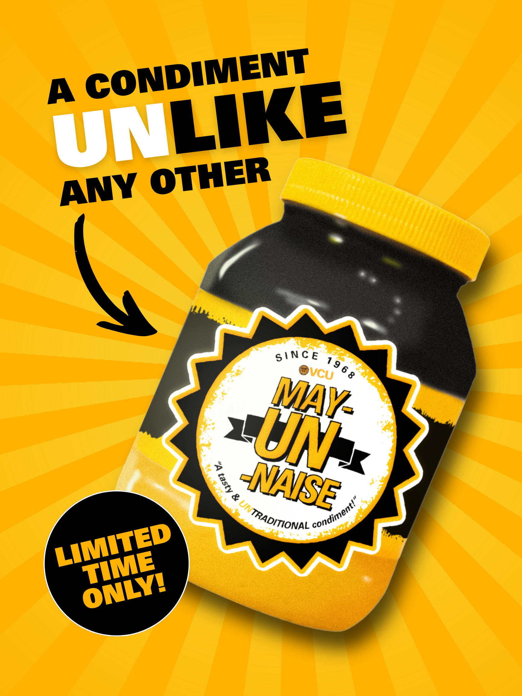 An add showing a jar of black and gold mayonnaise with text \"A condiment unlike any other. Limited time only.\"