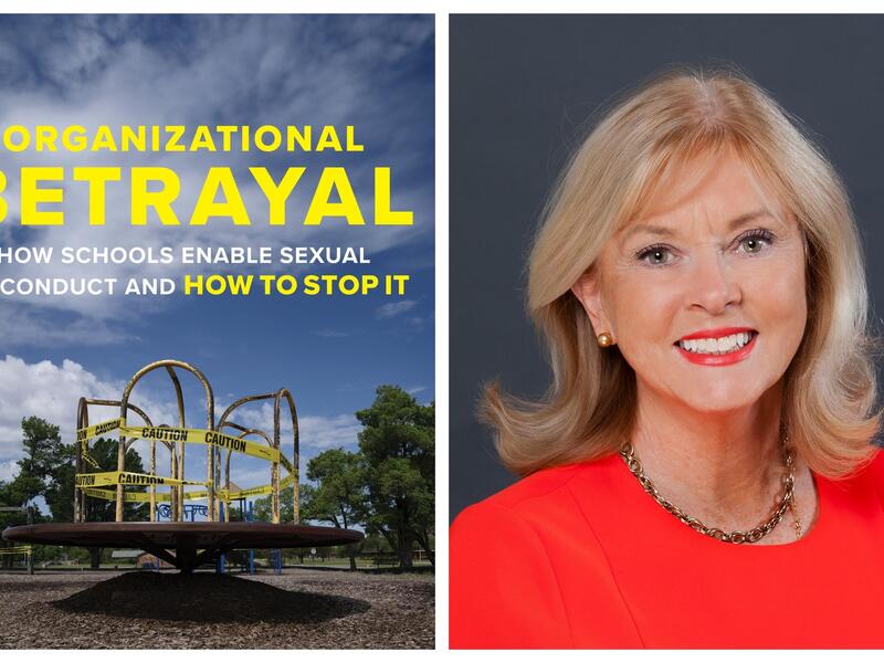 A picture of a book cover next to a portrait of a woman. The book shows a merry go round with police tape on it. Yellow text reads \"ORGANIZATIONAL BETRYAL\" \"HOW SCHOOLS ENABLE SEXUAL MISCOUNDUCT AND HOW TO STOP IT.\" On the left is a photo of a woman from the shoulders up. She is wearing a red shirt. 