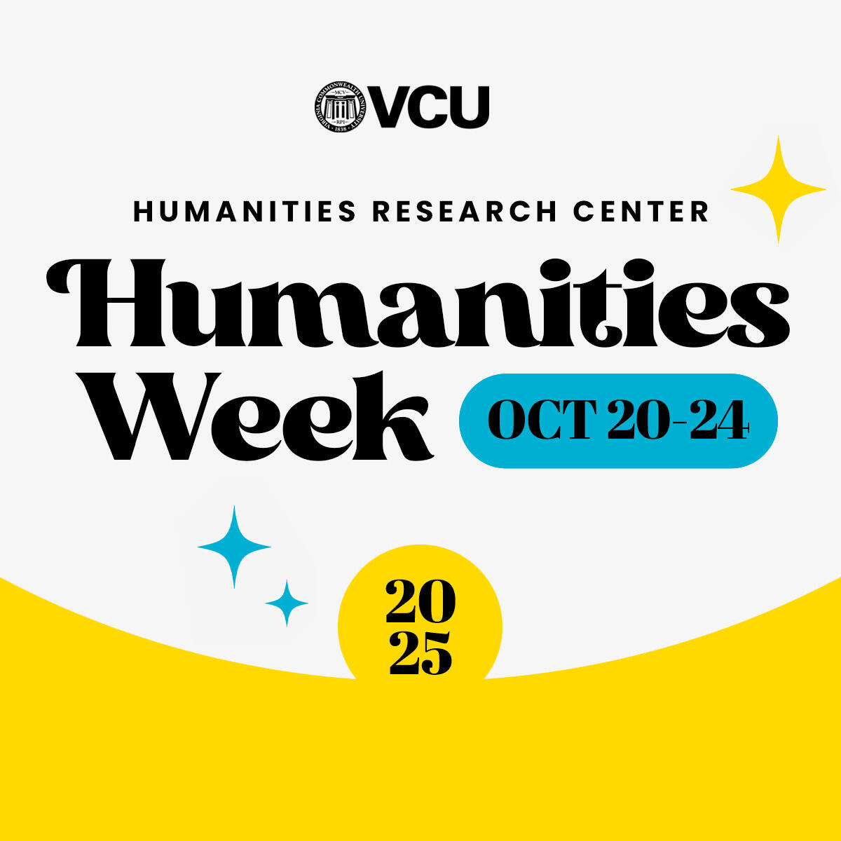 An image that says \"HUMANITIES RESEARCH CENTER\" \"Humanities Week\" \"Oct. 20 24\" \"2025\"