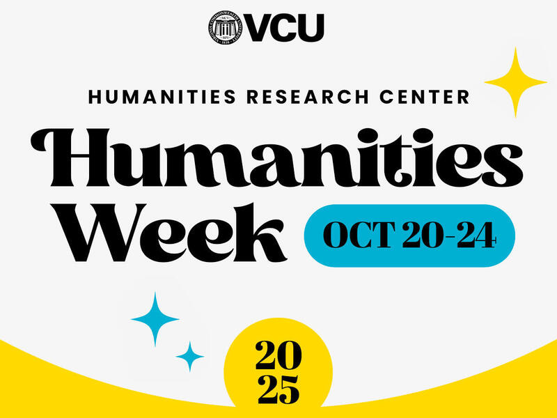 An image that says \"HUMANITIES RESEARCH CENTER\" \"Humanities Week\" \"Oct. 20 24\" \"2025\"