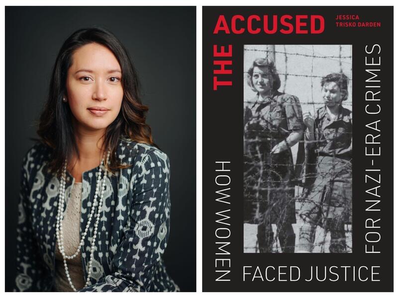 On the left is a photo of a woman from the torso up and on the right is a book cover. The book cover shows two female nazi officers behind a fence and says \"THE ACCUSED\" \"HOW WOMEN\" \"FACED JUSTICE\" \"FOR NAZI-ERA CRIMES.\" 
