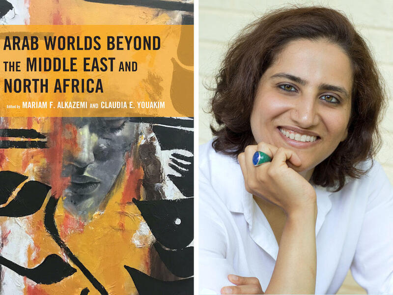From left: The book cover of \"Arab Worlds Beyond the Middle East and North Africa\" and a portrait of Mariam Alkazemi.